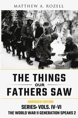 Matthew a Rozell - World War II Generation Speaks II, Häftad