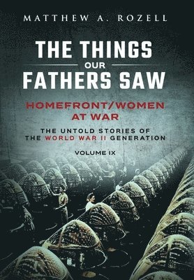 Matthew a Rozell - Homefront/Women at War, Inbunden