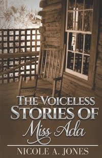 bokomslag The Voiceless Stories of Miss Ada