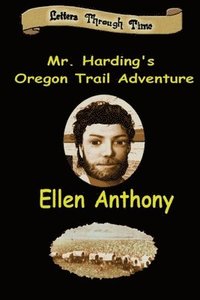 bokomslag Mr. Harding's Oregon Trail Adventure