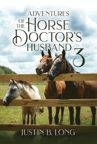 bokomslag Adventures of the Horse Doctor's Husband 3