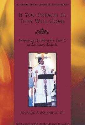 Eduardo a Samaniego - If You Preach It, They Will Come, Inbunden