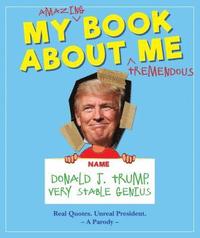 bokomslag My Amazing Book About Tremendous Me (A Parody)