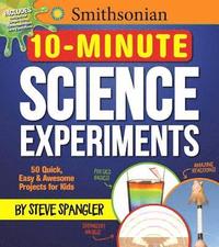 bokomslag Smithsonian 10-Minute Science Experiments