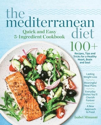 bokomslag The Mediterranean Diet Quick and Easy 5-Ingredient Cookbook