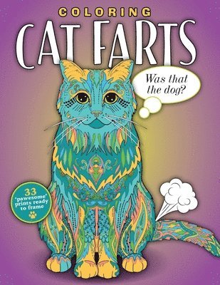 Coloring Cat Farts: A Funny and Irreverent Coloring Book for Cat Lovers (for all ages) 1