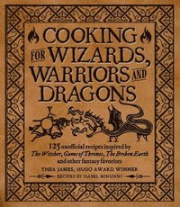 bokomslag Cooking For Elves, Dwarves And Dragons