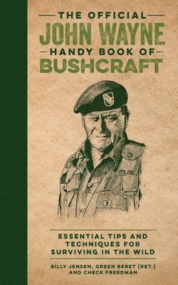 bokomslag Official John Wayne Handy Book Of Bushcraft