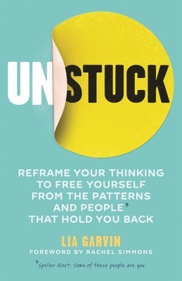Lia Garvin - Unstuck, Häftad