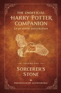 bokomslag Unofficial Harry Potter Companion Volume 1: Sorcerer's Stone