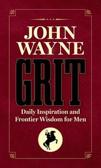 bokomslag John Wayne Grit