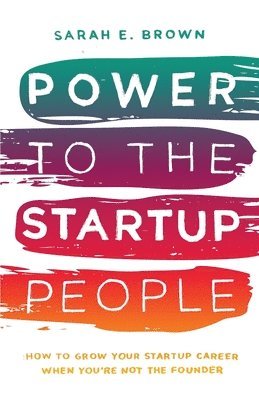 bokomslag Power to the Startup People