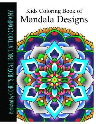 Kids Coloring Book of Mandala Designs: Kids Coloring Book of Mandala Designs 1