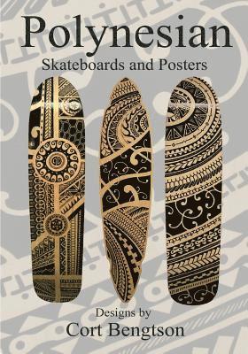 Cort Bengtson - Polynesian Skateboards and Posters, Häftad