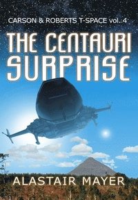 bokomslag The Centauri Surprise
