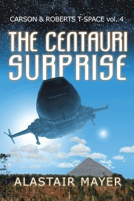 The Centauri Surprise 1