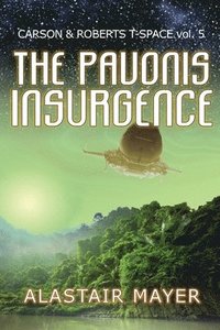 bokomslag The Pavonis Insurgence