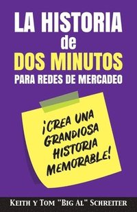bokomslag La Historia de Dos Minutos para Redes de Mercadeo