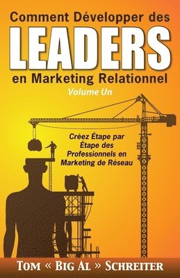 bokomslag Comment Developper des Leaders en Marketing Relationnel Volume Un