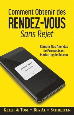 bokomslag Comment Obtenir des Rendez-vous Sans Rejet