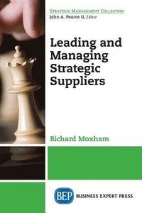 bokomslag Leading and Managing Strategic Suppliers