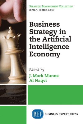 Business Strategy in the Artificial Intelligence Economy 1