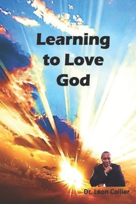 bokomslag Learning to love God