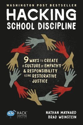 Nathan Maynard, Brad Weinstein - Hacking School Discipline, Häftad