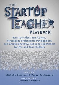 bokomslag The Startup Teacher Playbook