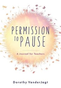 bokomslag Permission to Pause