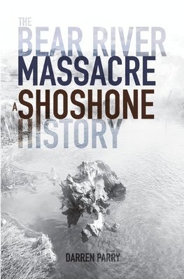 The Bear River Massacre 1