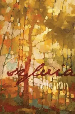 Twila Newey - Sylvia, Häftad. Tillgänglighet: Lägg i varukorg