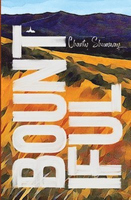 Charity Shumway - Bountiful, Häftad