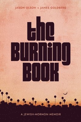 Jason Olson, James Goldberg - Burning Book, Häftad