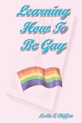 Learning How To Be Gay 1