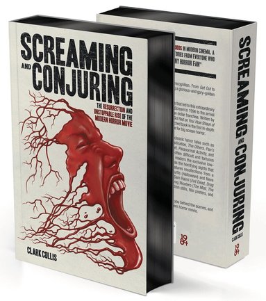 Clark Collis - Screaming and Conjuring, Inbunden
