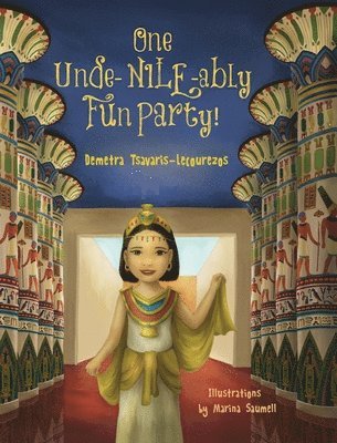 Demetra Tsavaris-Lecourezos - One Unde-NILE-ably Fun Party!, Inbunden