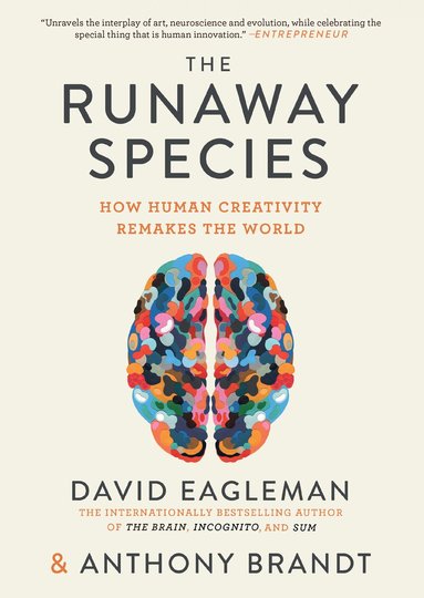 David Eagleman, Anthony Brandt - Runaway Species, Häftad