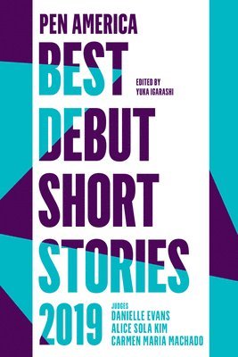 bokomslag PEN America Best Debut Short Stories 2019