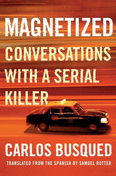 Carlos Busqued, Samuel Rutter - Magnetized, Inbunden