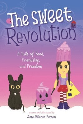 Siena Kleiner-Fisman - Sweet Revolution, Häftad