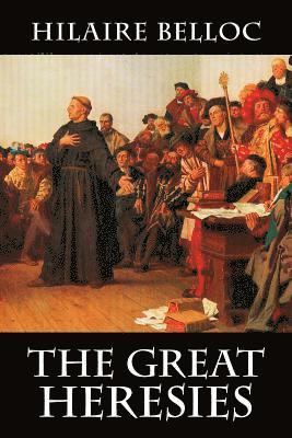 The Great Heresies 1