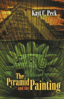 Kayt Peck - Pyramid and the Painting, Häftad. Tillgänglighet: Lägg i varukorg