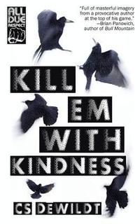 bokomslag Kill 'Em With Kindness