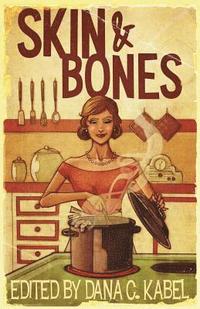 bokomslag Skin & Bones