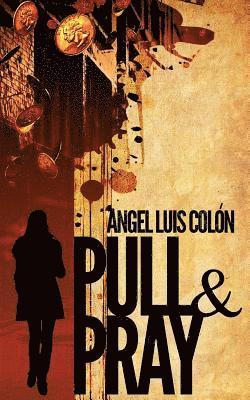 Pull & Pray 1
