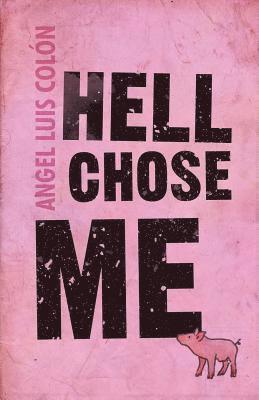 Hell Chose Me 1