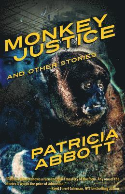 Patricia Abbott - Monkey Justice, Häftad