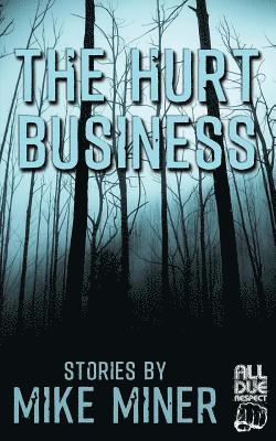 The Hurt Business 1