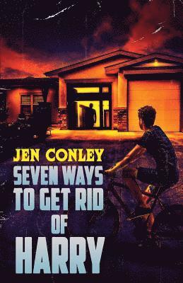 Jen Conley - Seven Ways to Get Rid of Harry, Häftad